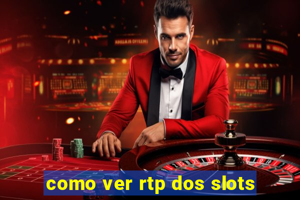 como ver rtp dos slots